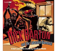 Dick Barton and the Cabatolin Diamonds
