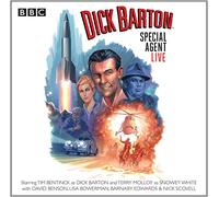 Dick Barton Live: (Dramatisation)
