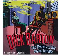 Dick Barton Special Agent: The Mystery of the Missing Formula