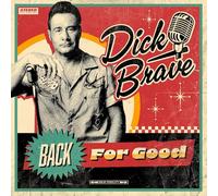 Dick Brave - B a c k . F o r . G o o d … (incI. I’m still standing)