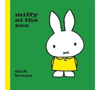 Dick Bruna Miffy at the Zoo Hardback Book Dick Bruna Multicolor