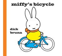 Dick Bruna Miffy's Bicycle Hardback Book Dick Bruna Multicolor