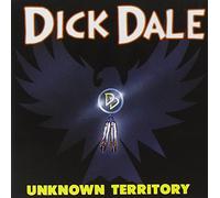Dick Dale - Unknown Territory