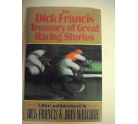 Dick Francis Treasury of Great Racing Stories