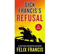 Dick Francis's Refusal (Sid Halley)