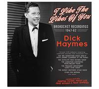 DICK HAYMES - I Like The Likes Of You Broadcast Recordings 1947-62 - CD - J3z