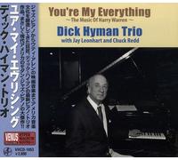 DICK HYMAN - YOU`RE MY EVERYTHING