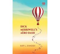 Dick Merriwell’s Aëro DashOr Winning Above The Clouds (Edition1)
