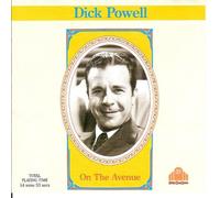Dick Powell - Dick Powell - On The Avenue