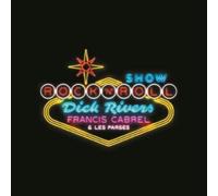 Dick Rivers & Francis Cabrel & les - Dick Rivers, Francis Cabrel et Les Parses Rockn'Roll Show