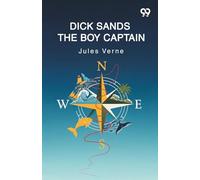 Dick Sands The Boy Captain (Edition1)