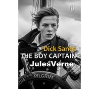 Dick Sands, THE BOY CAPTAIN (Translated) (Annotated)