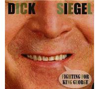 Dick Siegel - Fighting for King George