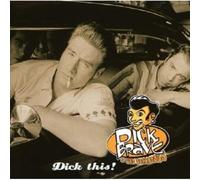 DICK & THE BACKBEATS BRAVE "DICK THIS" CD NEW