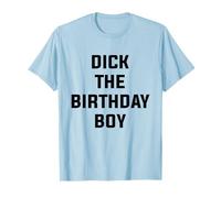 Dick the Birthday Boy - Classic Meme T-Shirt