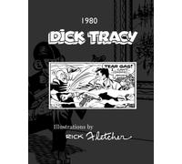 Dick Tracy Illustrations by Rick Fletcher 1980: A Catalog of Rick Fletcher Illustrations 1980