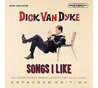 Dick Van Dyke - Songs I Like: Expanded Edition