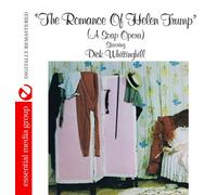 Dick Whittinghill - The Romance Of Helen Trump (A Soap Opera)