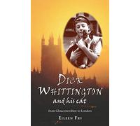 Dick Whittington and his cat: From Gloucestershire to London