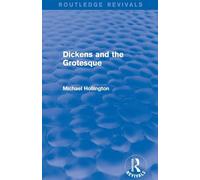 Dickens and the Grotesque (Routledge Revivals)