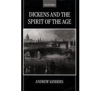 Dickens and the Spirit of the Age - 9780198183549
