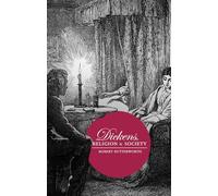 Dickens, Religion and Society