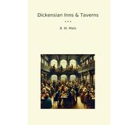 Dickensian Inns & Taverns (Classic Books)