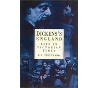 Dickens's England: Life in Victorian Times