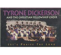 Dickerson,Tyrone - Lets Praise the Lord [CASSETTE]