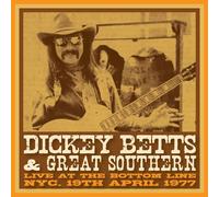 Dickey Betts & Great Southern - Bottom Line, Nyc, 19 April, 1977 (Yellow Vinyl) [VINYL]