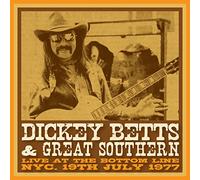 Dickey Betts & Great Southern - Bottom Line, Nyc, 19 April, 1977 (2cd)