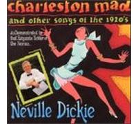 Dickie, Neville - Charleston Mad & Other Songs O