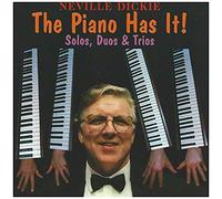 Dickie, Neville - Piano Has It [Us Import]