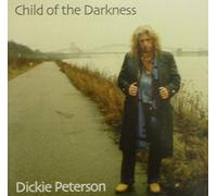 Dickie Peterson - Child of the Darkness