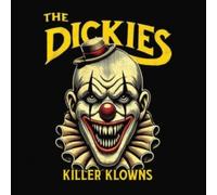 DICKIES - KILLER KLOWNS - Vinyl Record 7 - C4z