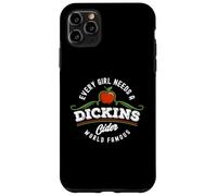 Dickins Cider World Famous For All Your Loved Ones Funny Case for iPhone 11 Pro Max