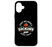 Dickins Cider World Famous For All Your Loved Ones Funny Case for iPhone 16 Plus