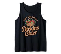 Dickins Cider World Famous for All Your Loved Ones Funny Tank Top