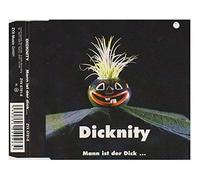 Dicknity - Mann Ist der Dick...