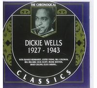 Dicky Wells - 1927-1943