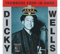 Dicky Wells - Trombone Four-In-Hand