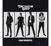 Dictator Ship - Your Favorites [VINYL]
