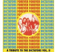 Dictators Forever Vol.2: a Tribute to the Dictators