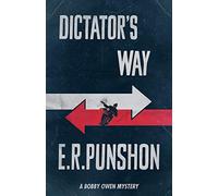 Dictator's Way: Volume 10 (The Bobby Owen Mysteries)