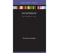Dictatorship: New Trajectories in Law
