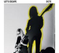 Dicte - Let's Escape [180g Vinyl]