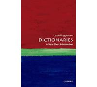 Dictionaries: A Very Short Introduction: A Very Short Introduction (Very Short Introductions)