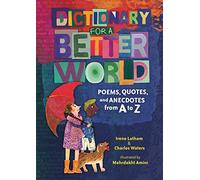 Dictionary for a Better World: Poems, Quotes, and Anecdotes from A to Z
