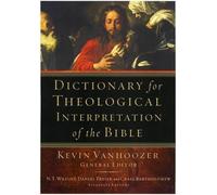 Dictionary for Theological Interpretation of the Bible
