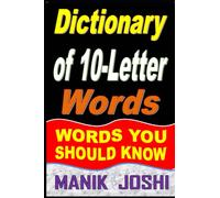 Dictionary of 10-Letter Words : Words You Should Know